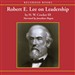 Robert E. Lee on Leadership